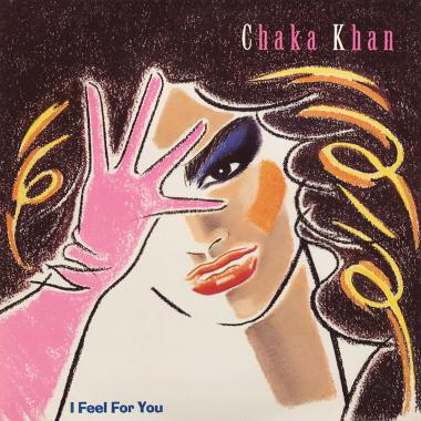 Chaka Khan -  I Feel for You